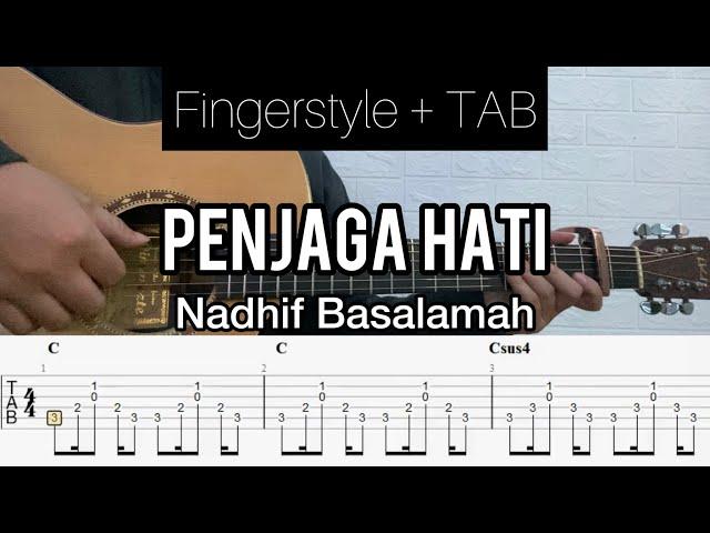 Nadhif Basalamah - Penjaga Hati | Fingerstyle Guitar (TABLATURE + CHORD)