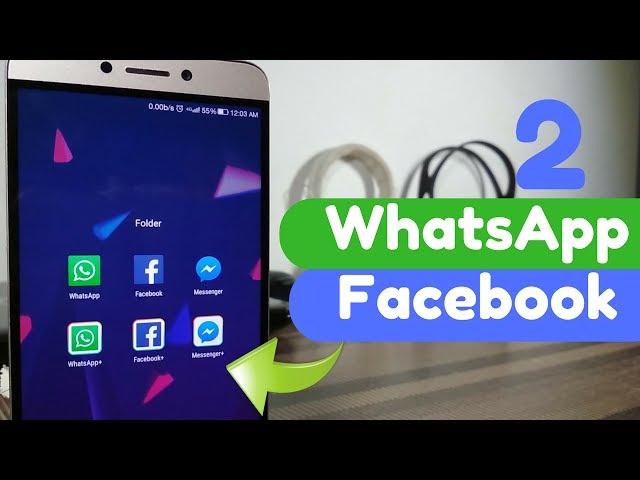 How to Install Dual Whatsapp & Facebook in 1 Android Device without Root [Official Method]