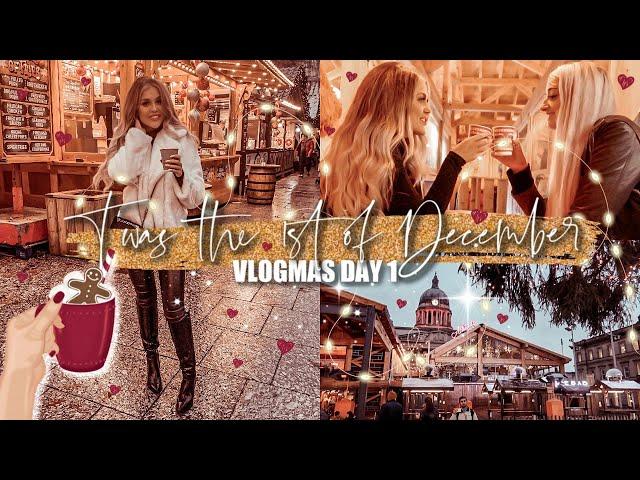 T'WAS THE 1ST OF DECEMBER: Vlogmas Day 1 