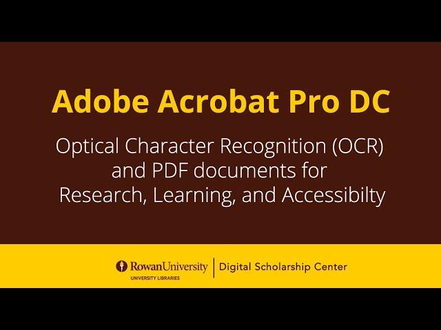 Acrobat Pro DC: Optical Character Recognition (OCR) for Research, Learning, and Accessibility