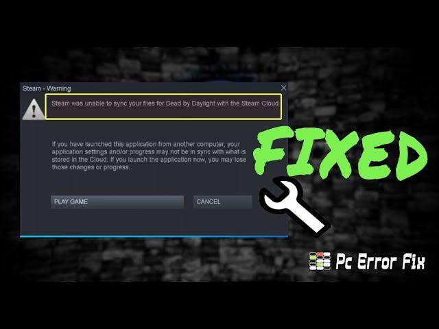 How to Fix Steam Was Unable To Sync Your Files? | Working Tutorial | PC Error Fix