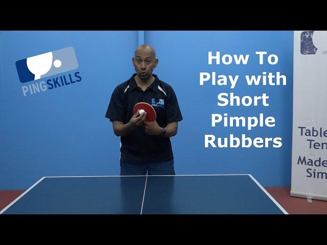 Should You Play with SHORT PIMPLE RUBBERS? | Table Tennis | PingSkills