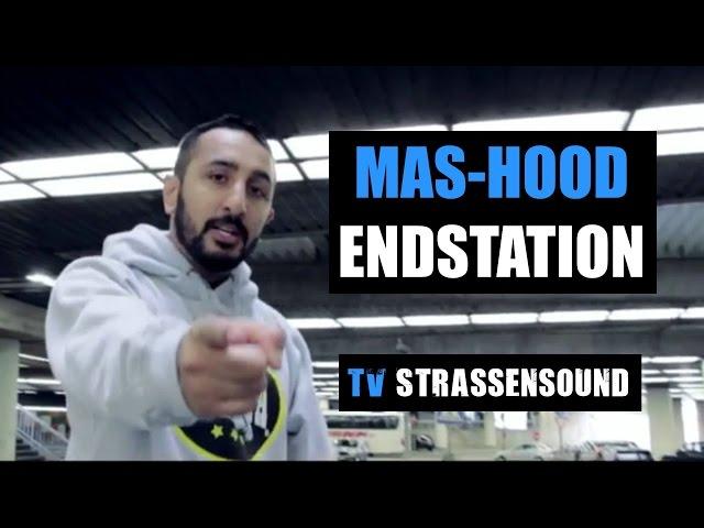 Mas-Hood - Endstation [ OFFICIAL HD VIDEO ] Prod. By Tippler