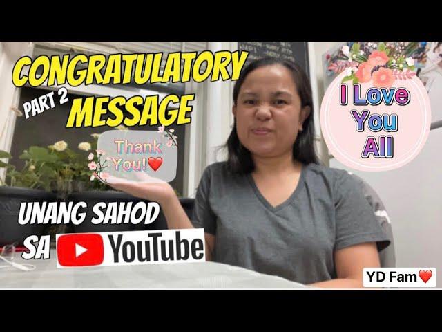 (Part 2) CONGRATULATORY MESSAGE SA UNANG SAHOD SA YOUTUBE || YD Fam