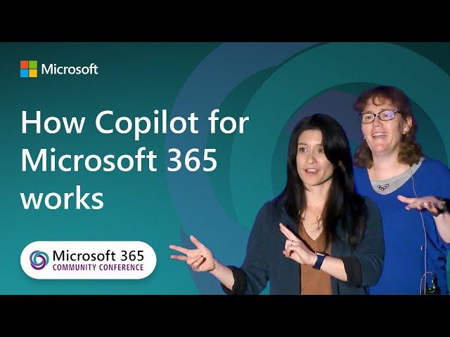 How Copilot for Microsoft 365 works | Microsoft 365 Community Conference