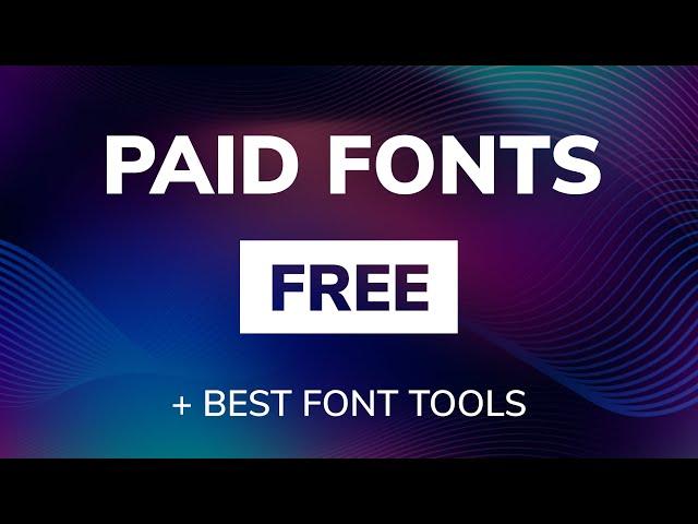 All Paid Fonts for Free! The Best Font Tools of 2020 | Design Essentials