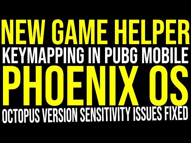 New Gamehelper For Keymapping Free Fire PUBG | Phoenix OS | Octopus Version Sensitivity Issues Fixed