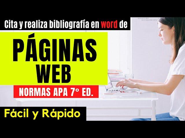 CÓMO CITAR Y HACER BIBLIOGRAFÍA DE PÁGINAS WEB EN WORD PASO A PASO | EJEMPLO| NORMAS APA 7ma. ED.