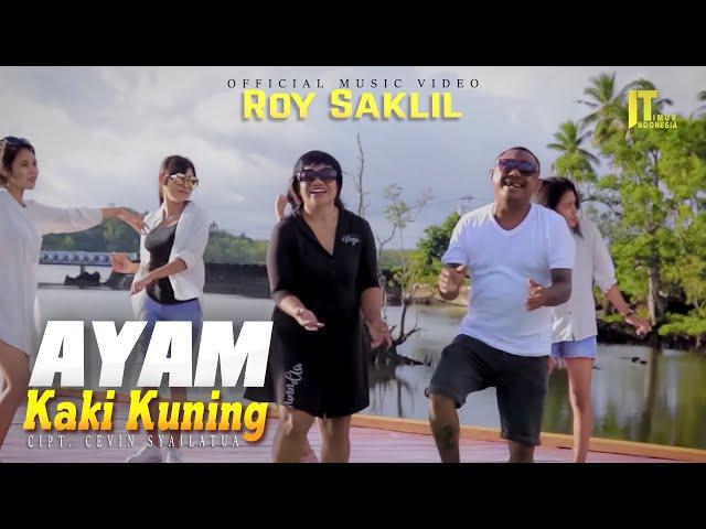 ROY SAKLIL - AYAM KAKI KUNING (Official Music Video)