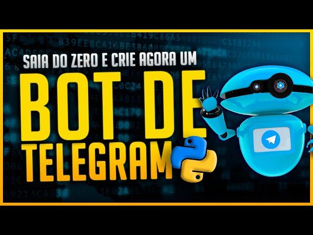 Como Criar um Bot de Telegram com Python