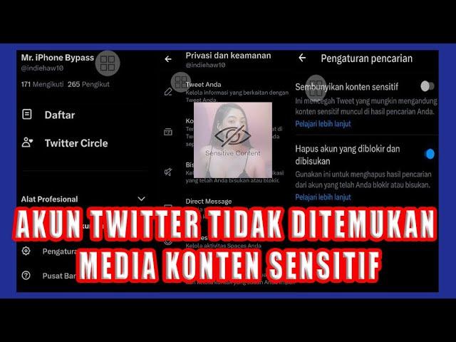 Setingan Akun Twitter Yang Tidak ditemukan Konten Sensitif