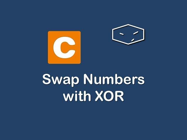 swap numbers with xor in c