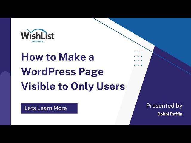 How to Make a WordPress Page Visible to Only Logged In Users