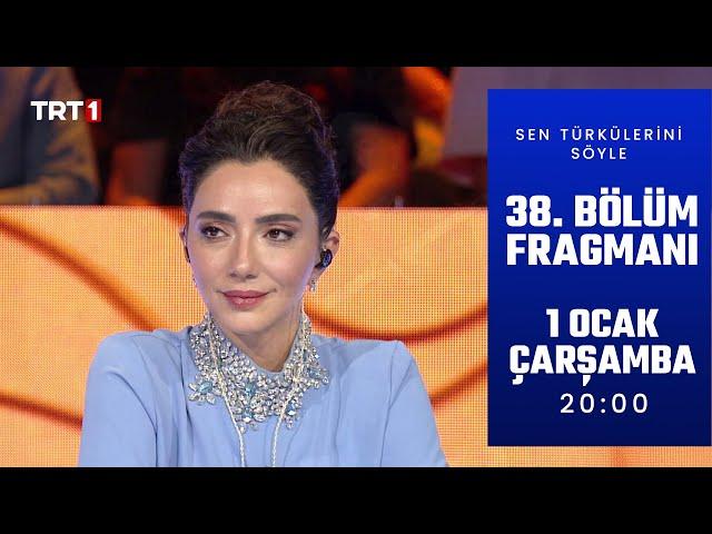 Sen Türkülerini Söyle 38. Bölüm Fragmanı @trt1