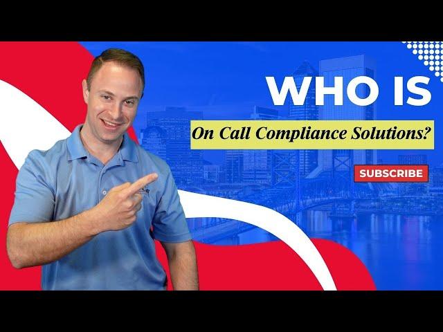 Who Is On Call Compliance Solutions?