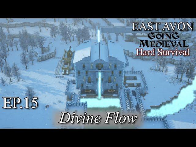 Going Medieval: East Avon – EP15: Divine Flow