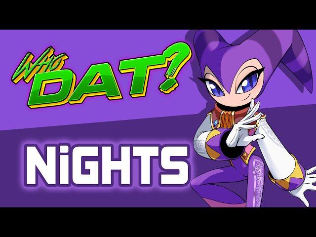 NiGHTS - Who Dat? [Character Review]