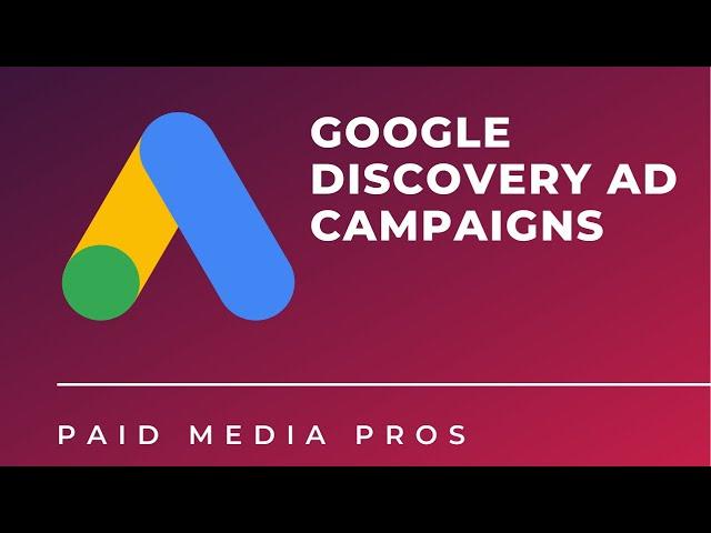 Google Discovery Ads Campaigns