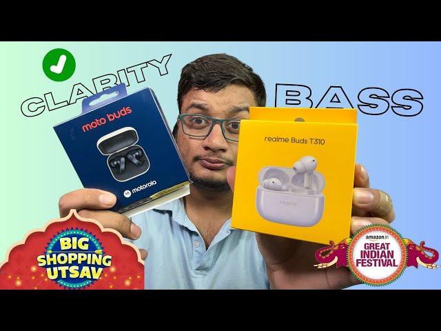  Flipkart BBD sale Moto Buds vs Realme T310 || Best earbuds under 2000 rupees