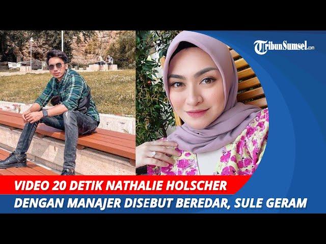 Video 20 Detik Nathalie Holscher dengan Manajer Disebut Beredar | Sule Geram Beri Peringatan