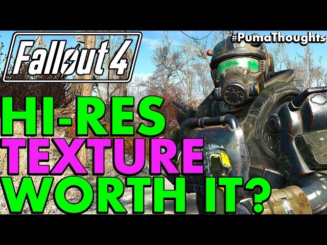 Is Fallout 4's High Resolution Texture Pack Worth It? (Patch 1.9) #PumaThoughts