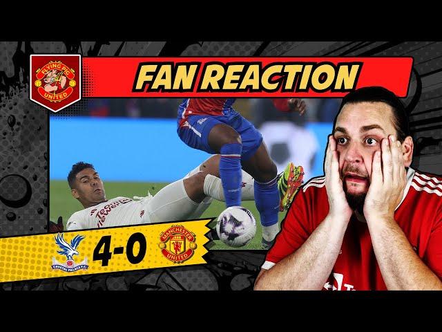 RANT  TEN HAG OUT! Crystal Palace 4-0 Man United GOALS United Fan REACTS