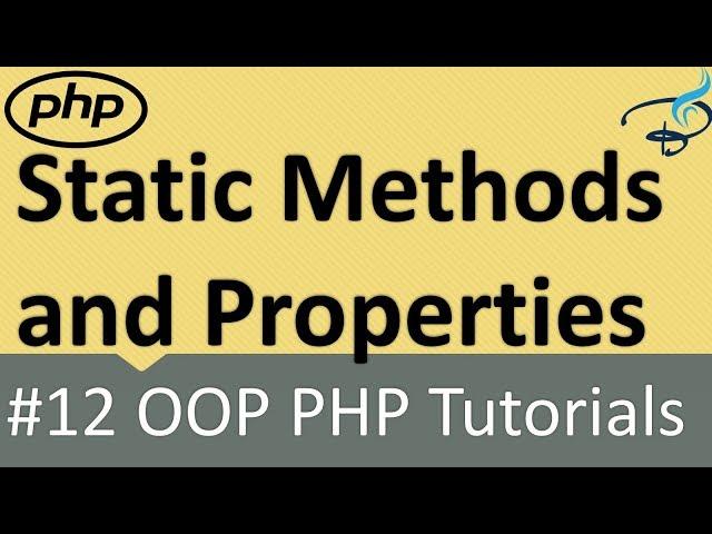 OOP PHP | Static Methods and Properties #12