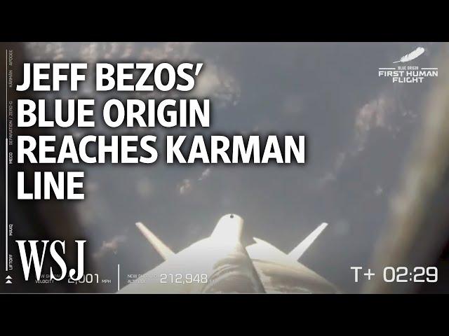 Jeff Bezos’ Blue Origin Space Flight Reaches the Karman Line | WSJ