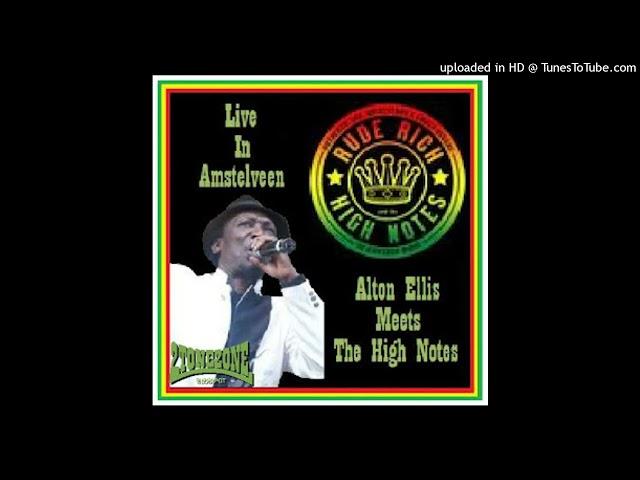 Alton Ellis & Rude Rich and the High Notes - Soon You'll Be Gone