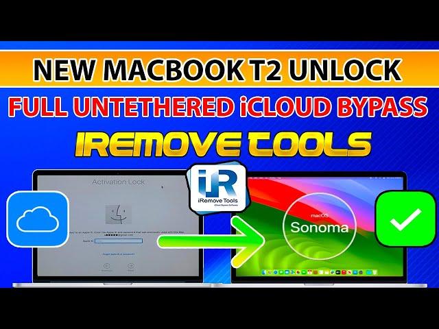  (2024) New UnTethered Unlock MacBook T2 iCloud Activation Lock Bypass iBridgeOS 8.5 MacOS Sonoma