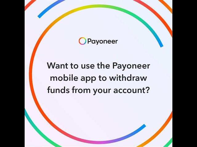 How to use the Payoneer mobile app to withdraw funds from your account