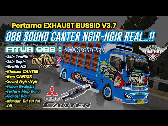 OBB BUSSID V3.7 SOUND CANTER NGIR-NGIR REAL  SOUND PERTAMA DI BUSSID V3.7 TERBARU 