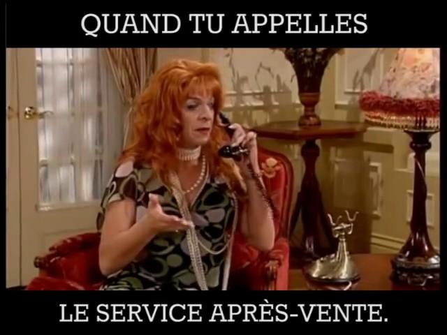 Quand tu appelles le service après vente