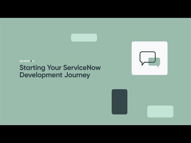 Starting Your ServiceNow Development Journey