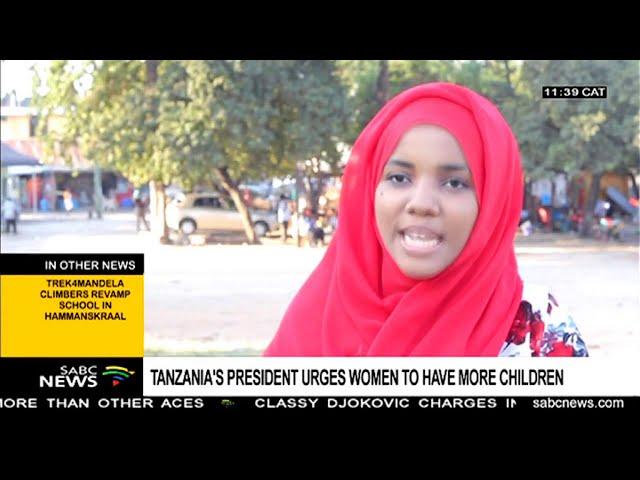 Tanzania's President Magufuli urges women to bear more children