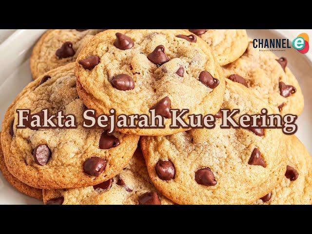 Fakta Sejarah Kue Kering atau Cookies