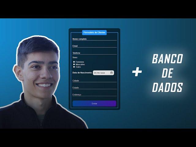 Aprenda como ligar um FORMULÁRIO com BANCO DE DADOS #01