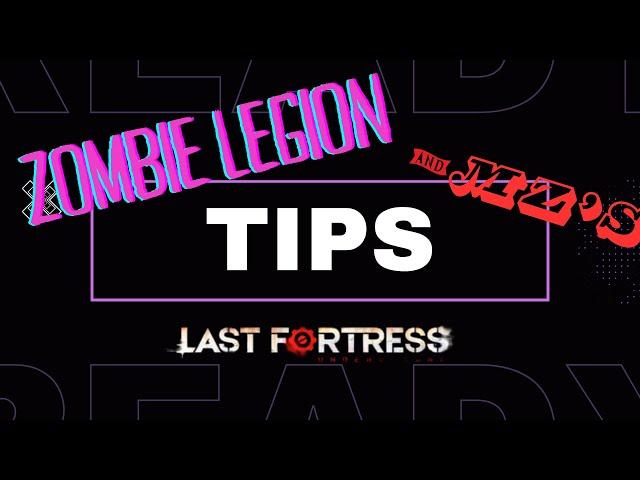 Zombie Legion Explained and MZ Tricks | Last Fortress Underground Gameplay Tips