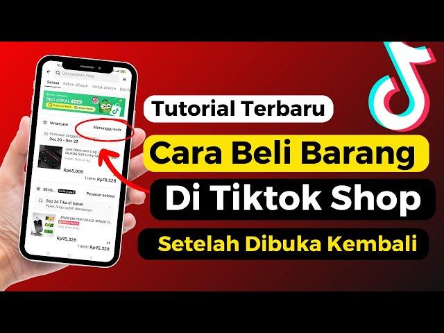 Cara Beli Barang Tiktok Shop Terbaru Setelah Dibuka Lagi