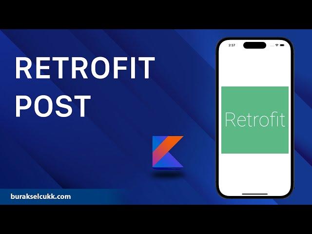 RETROFIT POST REQUEST - KOTLIN