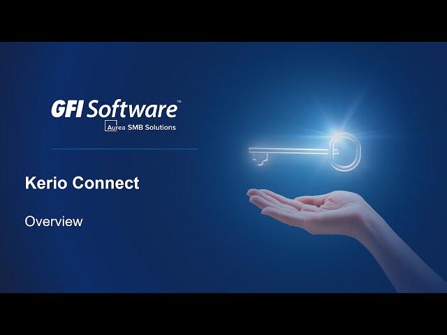 Kerio Connect - Key Features Overview