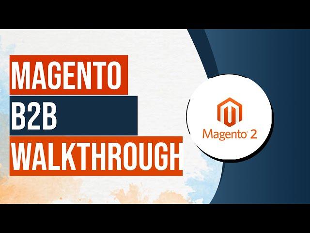 Magento B2B for Magento Commerce