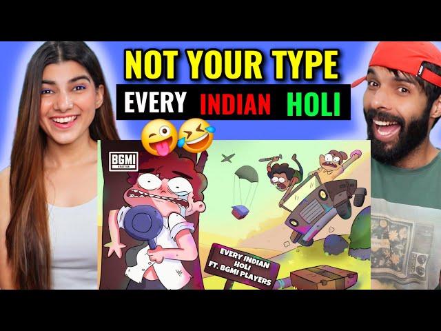 Every Indian Holi Ever | Ft. ‪@NOTYOURTYPE‬ #BGMI Reaction !+