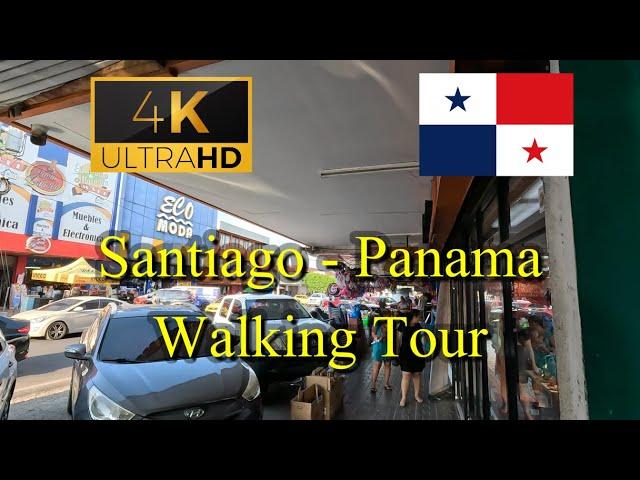 【4K 60fps】WALK - Santiago ~ Walking Tour - Panama