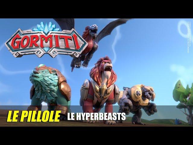 Gormiti | Le Pillole: L' arrivo delle Hyperbeasts