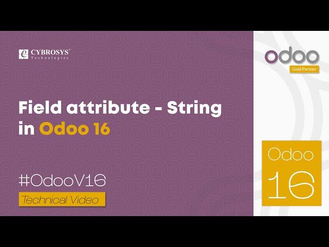 How to Define Labels or Display Names for Your Fields Using the String Attribute in Odoo 16