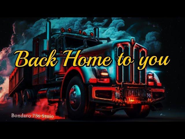 Back Home to you - Bondaro 736 Studio