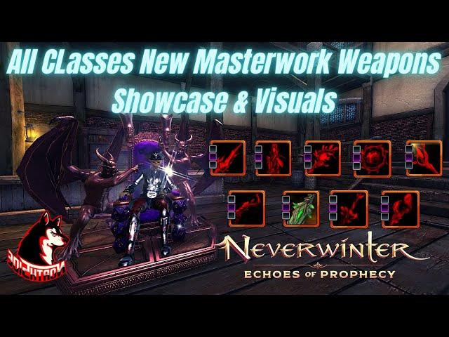 Neverwinter Mod 21 - NEW Weapons ALL Classes  Masterwork Showcase Visuals Northside