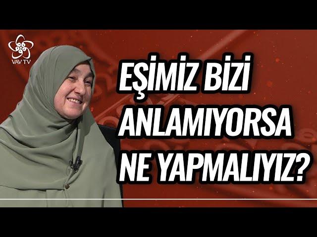 Saliha Erdim | Anlatsak da "Anlaşılmıyorsak" Ne Yapmalıyız? | Vav TV