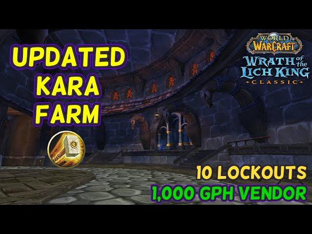 UPDATED WotLK Kara Farm - 1000+ GPH